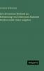 Eine Elementare Methode zur Bestimmung von Grösten und Kleinsten Werthen nebst vielen Aufgaben
