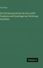Die Gliederung des Buches der zwölf Propheten als Grundlage der Erklärung desselben