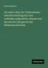 Der wahre Sinn der Vatikanischen Lehrentscheidung über das unfehlbare päpstliche Lehramt und Die oberste Lehrgewalt des Römischen Bischofs