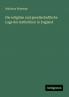 Die religiöse und gesellschaftliche Lage der Katholiken in England