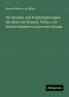 Die Bronzen und Kupferlegierungen der alten und ältesten Völker mit Rücksichtnahme auf jene der Neuzeit