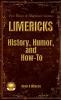 LIMERICKS History Humor and How-To