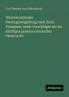Die internationale Patentgesetzgebung nach ihren Prinzipien nebst Vorschlägen für ein künftiges gemeines deutsches Patentrecht