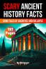 Scary Ancient History Facts