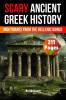 Scary Ancient Greek History Facts