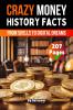 Crazy History Facts About Money