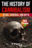 The History of Cannibalism