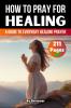 How to Pray for Healing
