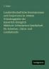 Landwirthschaftliche Reminiscenzen und Conjecturen im 100sten Gründungsjahre der Kaiserlich-Königlich Mährisch-Schlesischen Gesellschaft für Ackerbau- Natur- und Landeskunde