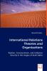 International Relations Theories and Organizations