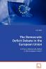 The Democratic Deficit Debate in the European Union