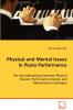 Physical and Mental Issues in Piano Performance