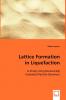 Lattice Formation in Liquefaction