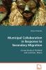 Municipal Collaboration in Response to Secondary Migration