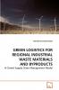 GREEN LOGISTICS FOR REGIONAL INDUSTRIAL WASTE MATERIALS AND BYPRODUCTS
