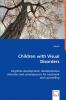 Children with Visual Disorders - Cognitive development developmental disorders and consequences for treatment and counselling