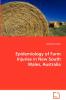 Epidemiology of Farm Injuries in New South Wales Australia