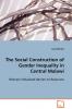 The Social Construction of Gender Inequality in Central Malawi