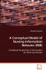 A Conceptual Model of Nursing Information Behavior (NIB)