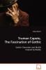 Truman Capote The Fascination of Gothic