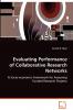 Evaluating Performance of Collaborative Research Networks