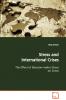 Stress and International Crises  The Effect of Decision-maker Stress on Crises