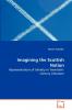 Imagining the Scottish Nation - Representations of Identity in Twentieth-Century Literature