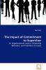 The Impact of Commitment to Supervisor - on Organizational Justice Citizenship Behaviors and Intentions to Leave