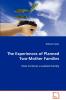 The Experiences of Planned Two-Mother Families