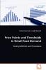 Price Points and Thresholds in Retail Food Demand