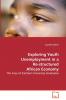 Exploring Youth Unemployment in a Re-structured African Economy - The Case of Zambia's University Graduates