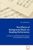 The Effects of Background Music on Reading Performance