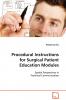 Procedural Instructions for Surgical Patient Education Modules