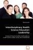 Interdisciplinary Health Science Education Leadership