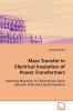 Mass Transfer in Electrical Insulation of Power Transformers