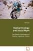 Radical Ecology and Social Myth