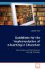 Guidelines for the Implementation of e-learning in Education
