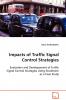 Impacts of Traffic Signal Control Strategies