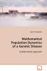 Mathematical Population Dynamics of a Genetic Disease