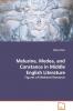 Melusine Medea and Constance in Middle English Literature - Figures of Medieval Romance