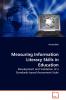 Measuring Information Literacy Skills in Education