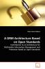 A DRM Architecture Based on Open  Standards