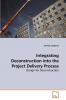 Integrating Deconstruction into the             Project Delivery Process