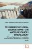ASSESSMENT OF SOCIAL WELFARE IMPACTS IN WATER  RESOURCES MANAGEMENT