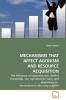 MECHANISMS THAT AFFECT AGONISM AND             RESOURCE ACQUISITION