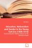 Education Nationalism and Gender in the Young Turk  Era (1908-1918)