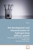 The development and characterization of hydrogel-drug delivery system