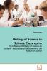 History of Science in Science Classrooms