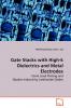 Gate Stacks with High-k Dielectrics and Metal Electrodes