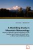 A Modelling Study in Mountain Meteorology